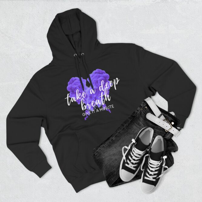 Take A Deep Breath, Give It A Minute Three-Panel Fleece Hoodie - Image 3